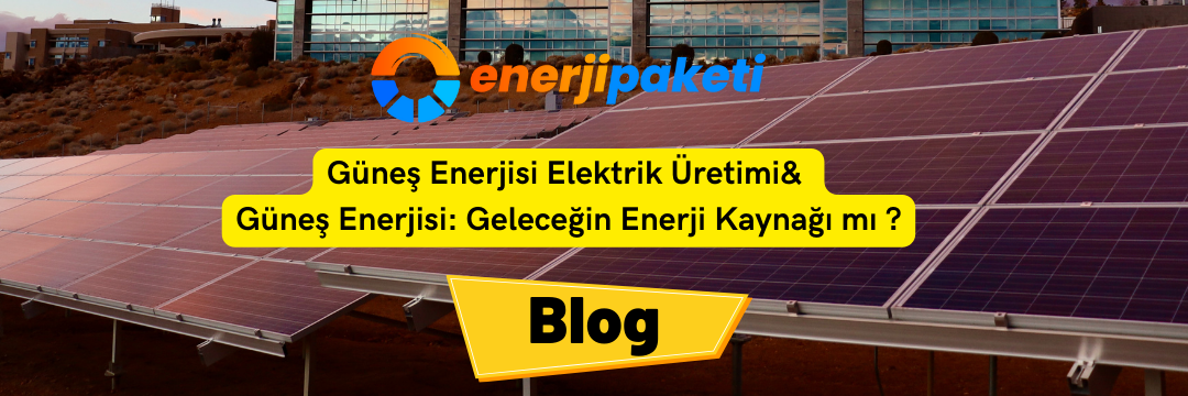 Güneş Enerjisi